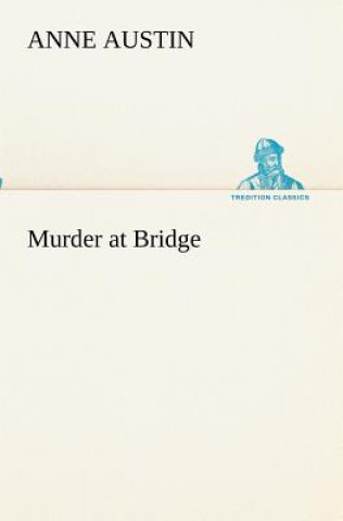 Kniha Murder at Bridge Anne Austin