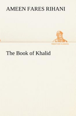Książka Book of Khalid Ameen Fares Rihani