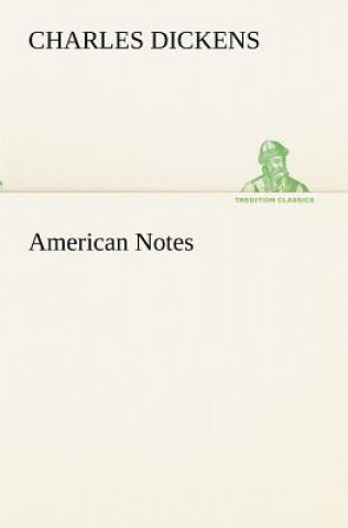 Carte American Notes Charles Dickens