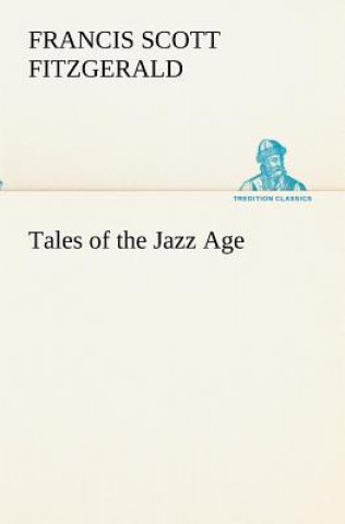 Kniha Tales of the Jazz Age F. Scott (Francis Scott) Fitzgerald