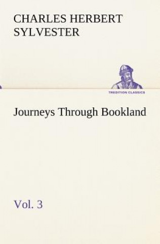 Kniha Journeys Through Bookland, Vol. 3 Charles Herbert Sylvester
