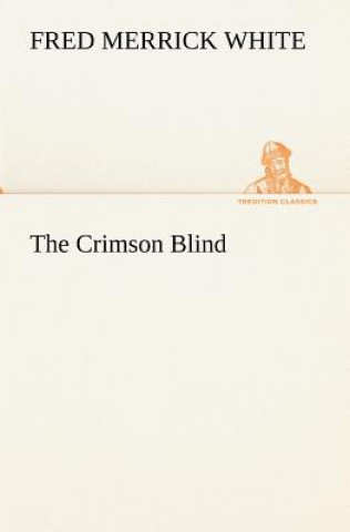 Carte Crimson Blind Fred M. White