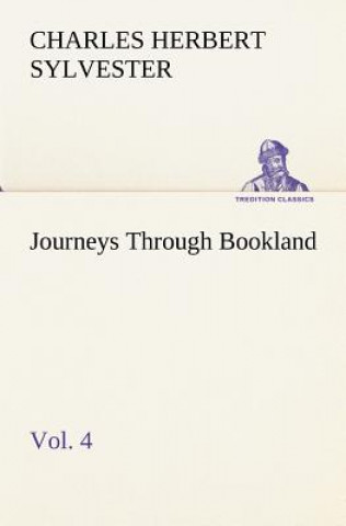 Kniha Journeys Through Bookland, Vol. 4 Charles Herbert Sylvester