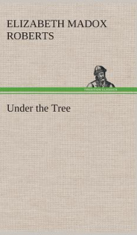 Libro Under the Tree Elizabeth Madox Roberts