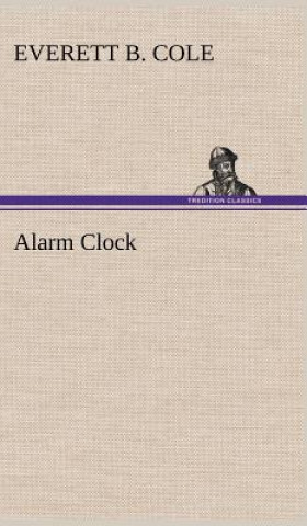 Buch Alarm Clock Everett B Cole