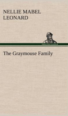 Libro Graymouse Family Nellie Mabel Leonard