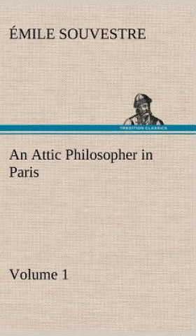 Carte Attic Philosopher in Paris - Volume 1 Émile Souvestre