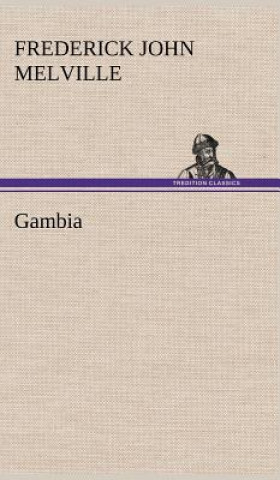 Book Gambia Frederick John Melville