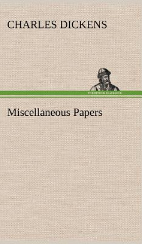 Carte Miscellaneous Papers Charles Dickens