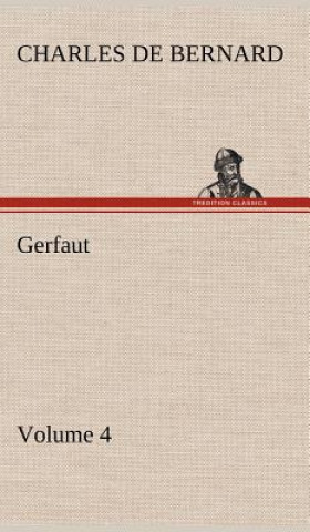 Book Gerfaut - Volume 4 Charles de Bernard