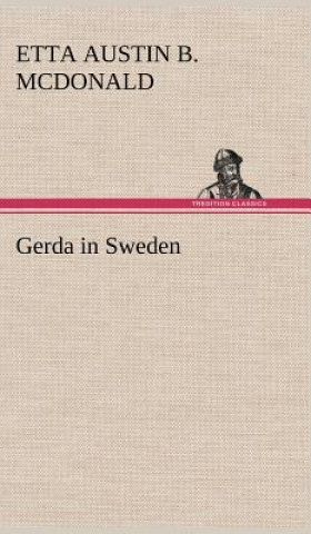 Buch Gerda in Sweden Etta Austin Blaisdell McDonald