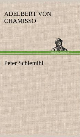 Kniha Peter Schlemihl Adelbert von Chamisso