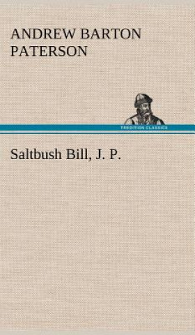 Book Saltbush Bill, J. P. A. B. (Andrew Barton) Paterson