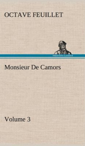 Buch Monsieur De Camors - Volume 3 Octave Feuillet