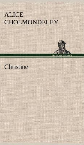 Book Christine Alice Cholmondeley