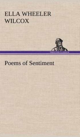 Kniha Poems of Sentiment Ella Wheeler Wilcox