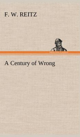 Carte Century of Wrong F. W. Reitz
