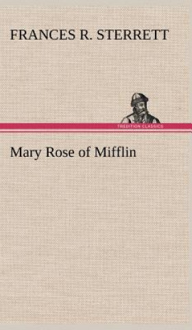 Knjiga Mary Rose of Mifflin Frances R. Sterrett