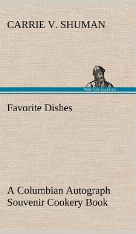 Kniha Favorite Dishes Carrie V. Shuman