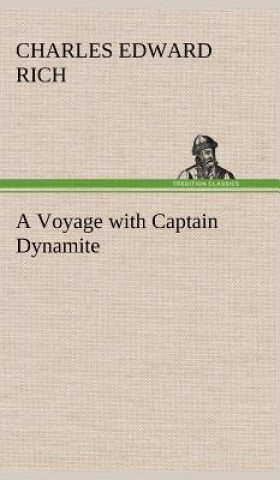 Carte Voyage with Captain Dynamite Charles Edward Rich