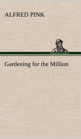 Carte Gardening for the Million Alfred Pink