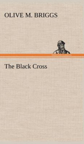 Book Black Cross Olive M. Briggs