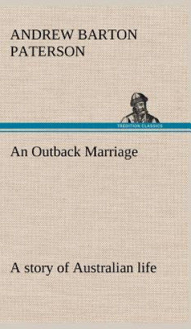 Książka Outback Marriage A. B. (Andrew Barton) Paterson