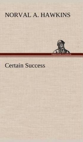 Carte Certain Success Norval A. Hawkins