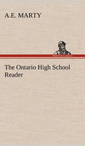 Knjiga Ontario High School Reader A.E. Marty