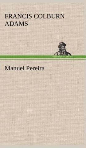 Buch Manuel Pereira F. Colburn (Francis Colburn) Adams