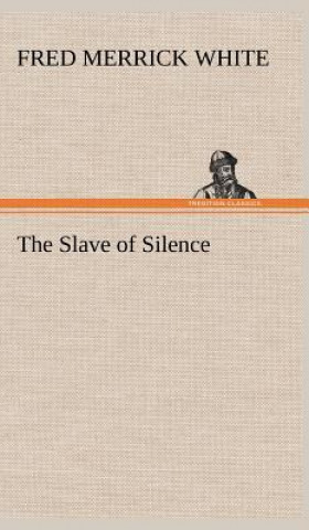 Książka Slave of Silence Fred M. White