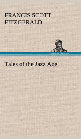 Kniha Tales of the Jazz Age F. Scott (Francis Scott) Fitzgerald