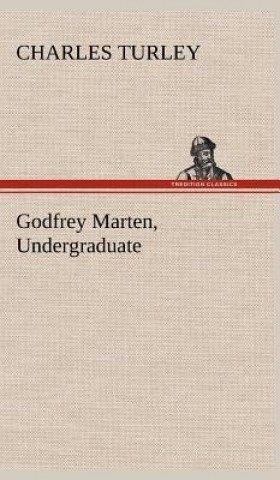 Carte Godfrey Marten, Undergraduate Charles Turley