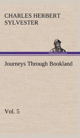 Kniha Journeys Through Bookland, Vol. 5 Charles Herbert Sylvester