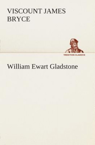 Kniha William Ewart Gladstone James Bryce