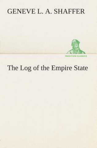 Book Log of the Empire State Geneve L. A. Shaffer