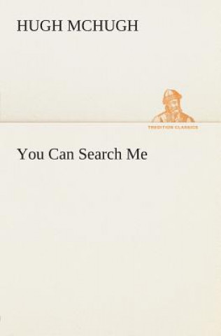 Könyv You Can Search Me Hugh McHugh