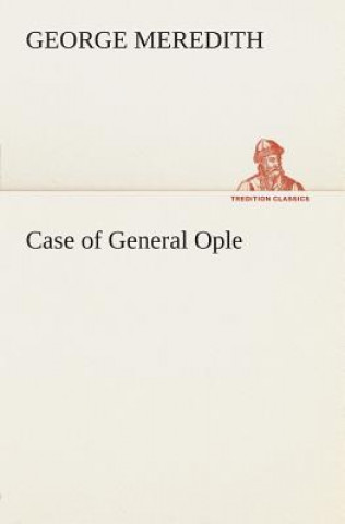 Книга Case of General Ople George Meredith