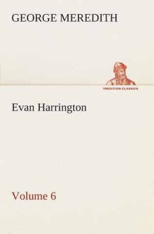 Книга Evan Harrington - Volume 6 George Meredith