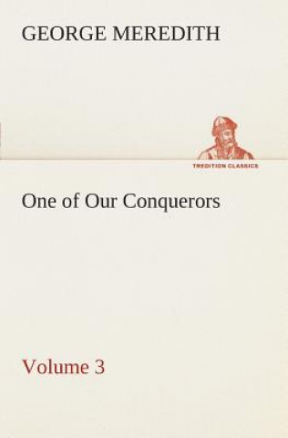 Kniha One of Our Conquerors - Volume 3 George Meredith