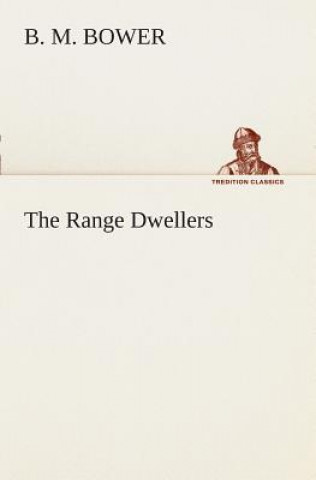 Carte Range Dwellers B. M. Bower