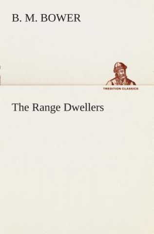 Buch Range Dwellers B. M. Bower