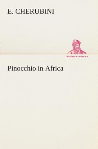 Knjiga Pinocchio in Africa E. Cherubini