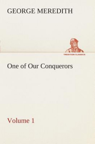 Kniha One of Our Conquerors - Volume 1 George Meredith