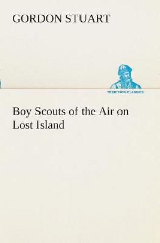 Carte Boy Scouts of the Air on Lost Island Gordon Stuart