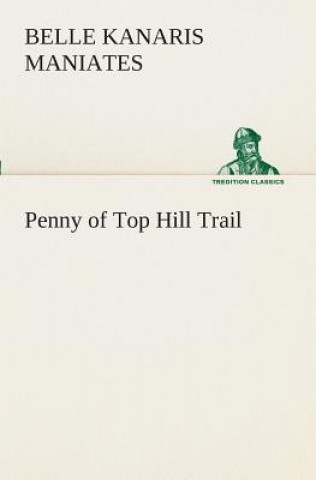 Carte Penny of Top Hill Trail Belle Kanaris Maniates