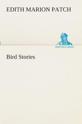Carte Bird Stories Edith M. (Edith Marion) Patch