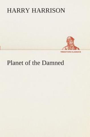 Kniha Planet of the Damned Harry Harrison