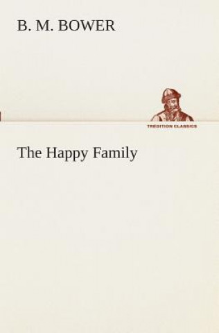 Kniha Happy Family B. M. Bower