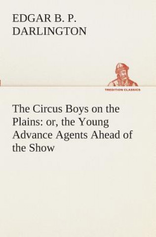 Kniha Circus Boys on the Plains Edgar B. P. Darlington